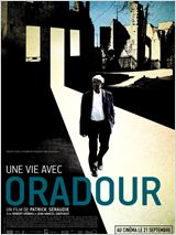 UNE VIE AVEC ORADOUR