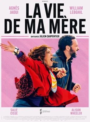 LA VIE DE MA MÈRE